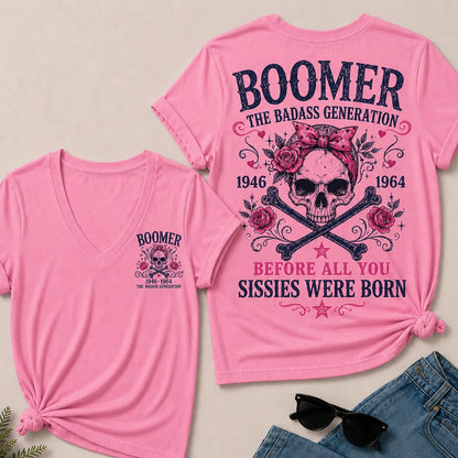 The Badass Generation V-Neck Tee – Before All You Sissies Were Born