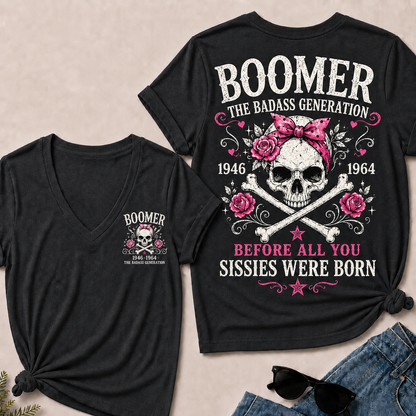 The Badass Generation V-Neck Tee – Before All You Sissies Were Born